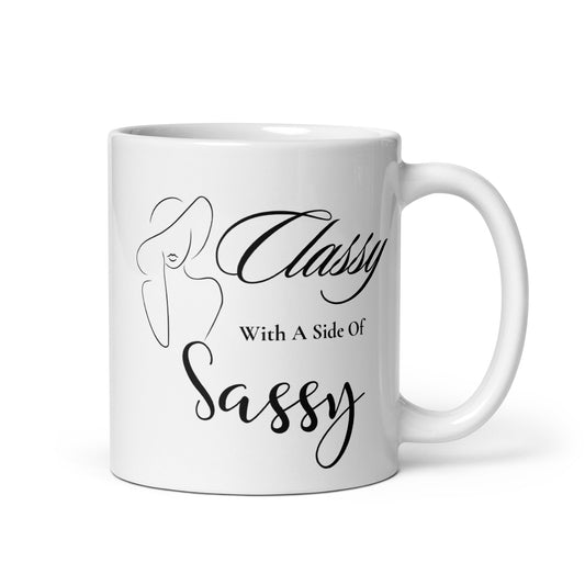 Classy with a side of Sassy Lady with Hat White glossy mug