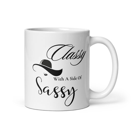 Classy with a side of Sassy White glossy mug