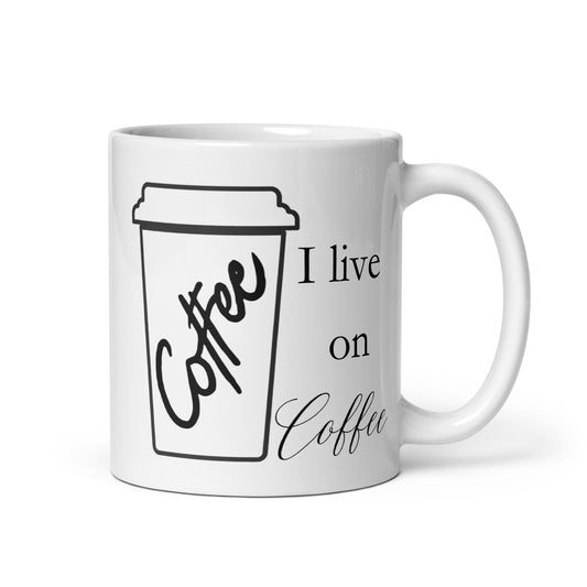 I Live on Coffee Bold White glossy mug