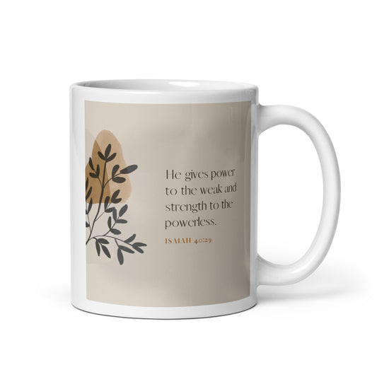 Isaiah 40:29 White glossy mug