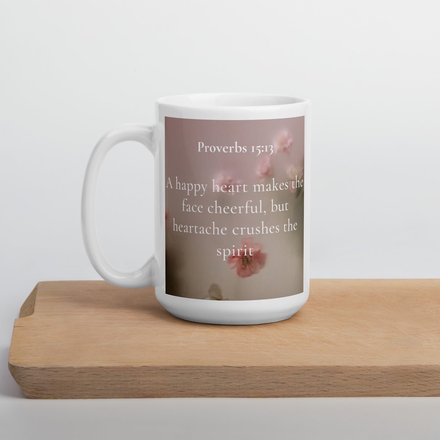 Proverbs 15:13 Flowers White glossy mug