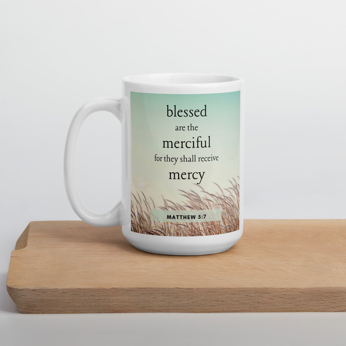 Matthew 5:7 White glossy mug