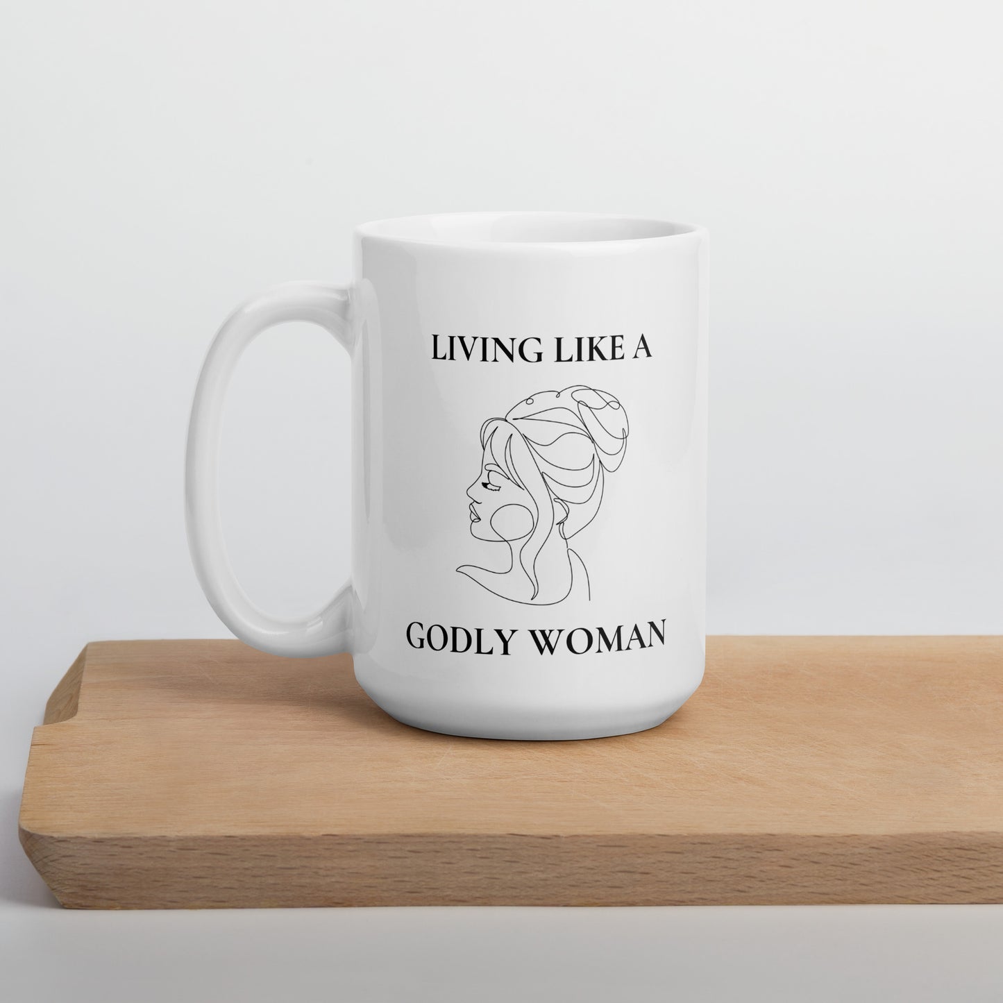 Living like a Godly Woman Elegant White glossy mug