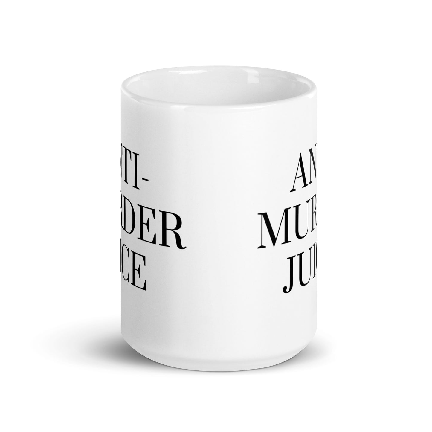 Anti-Murder Juice White glossy mug