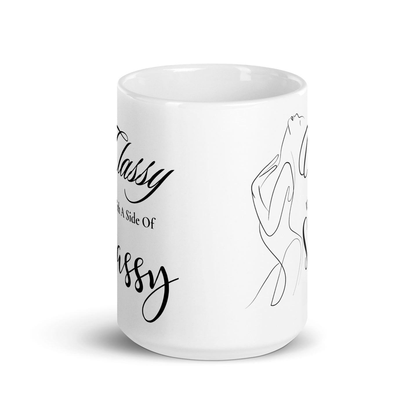 Classy with a side of Sassy Sexy White glossy mug