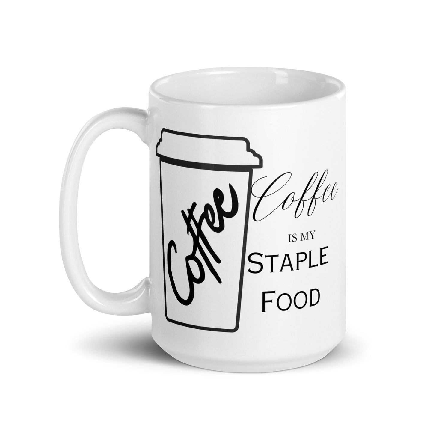 Coffee is my Staple Food Bold White glossy mug