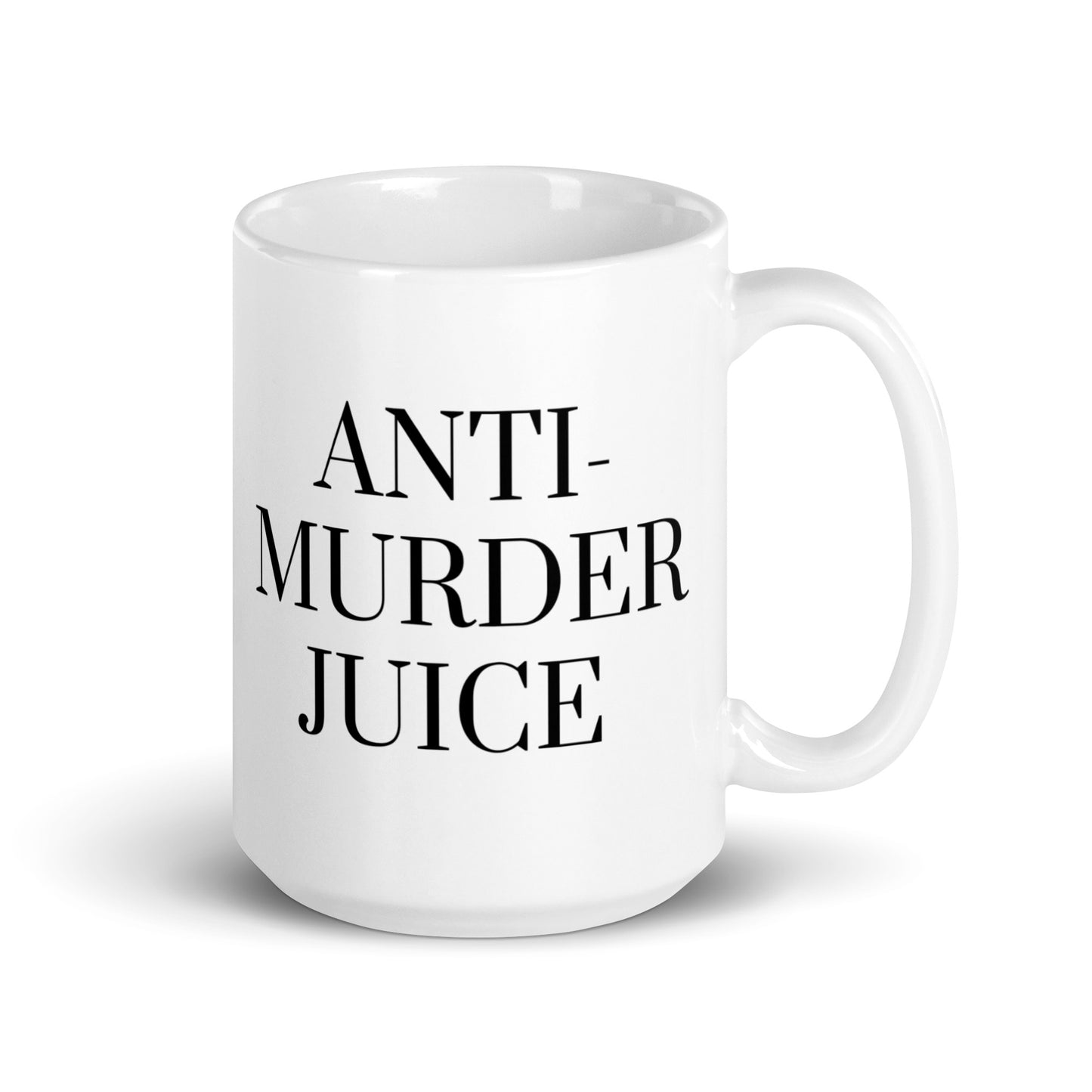 Anti-Murder Juice White glossy mug