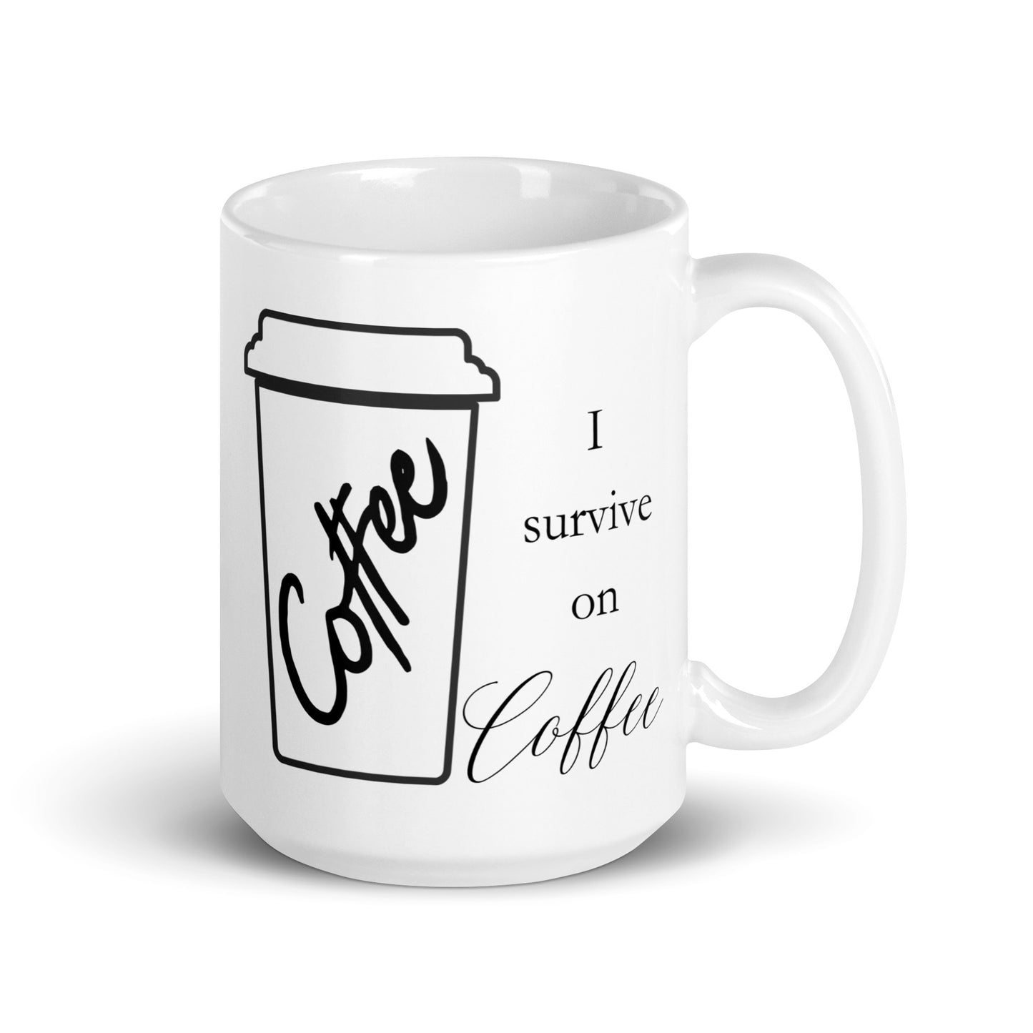 I Survive on Coffee Bold White glossy mug