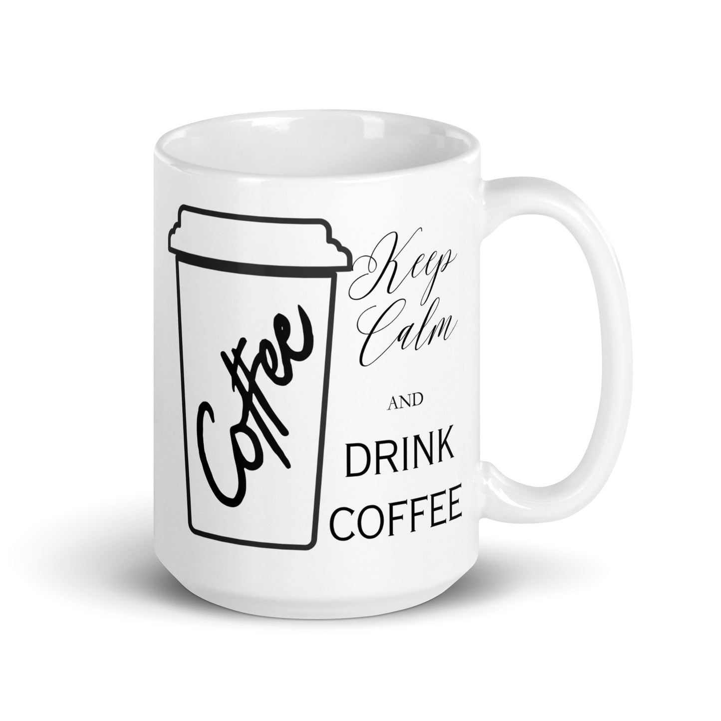 Keep Calm and Drink Coffee Bold White glossy mug