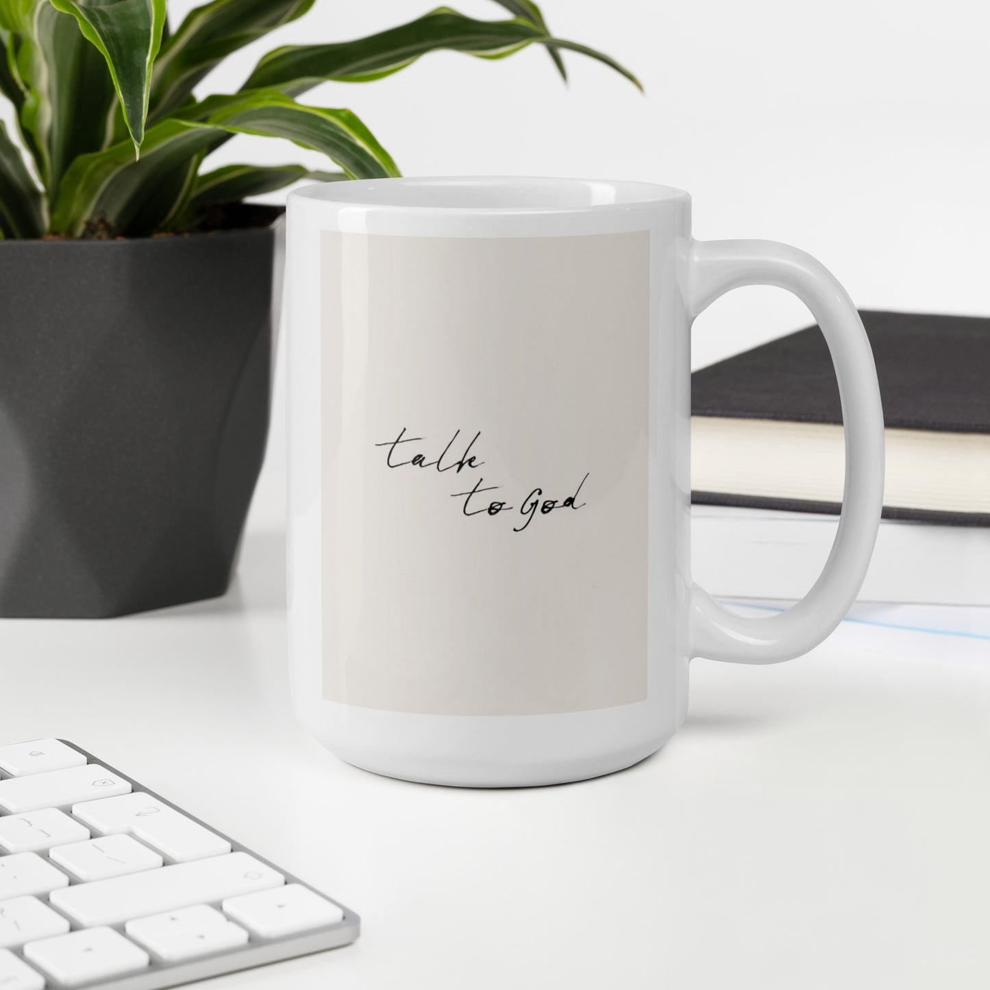 Talk to God White glossy mug