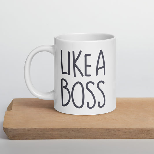 Like a Boss White glossy mug