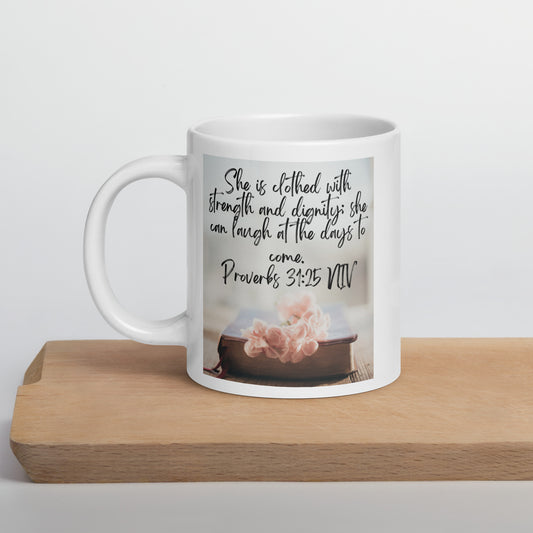 Proverbs 31:25 Bible White glossy mug