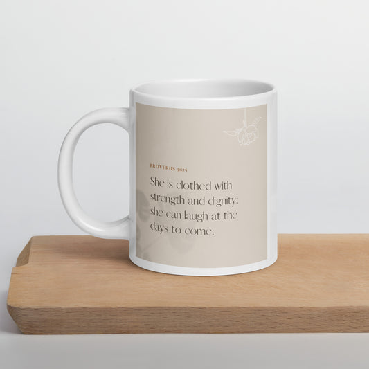 Proverbs 31:25 White glossy mug