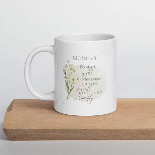 Micah 6:8 White glossy mug