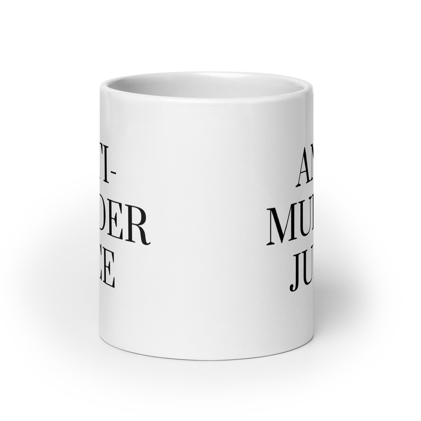 Anti-Murder Juice White glossy mug