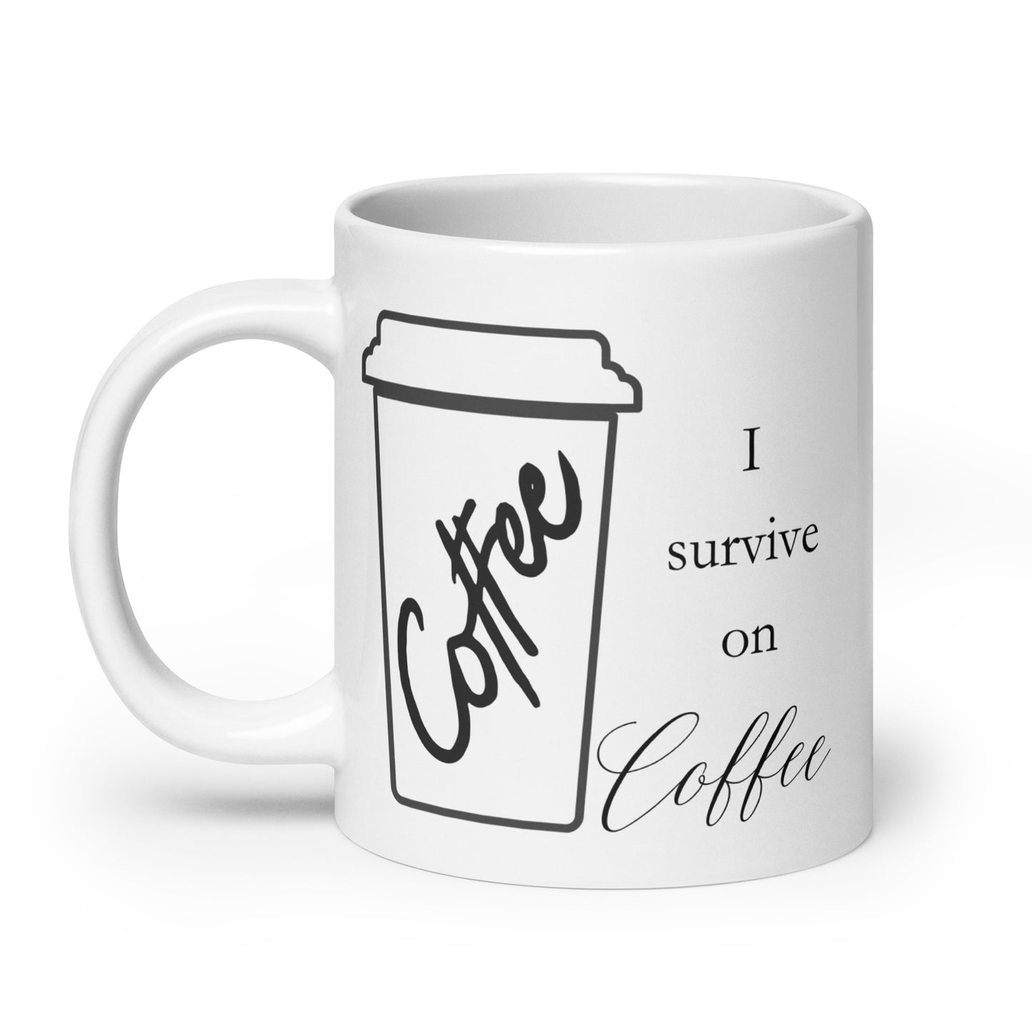 I Survive on Coffee Bold White glossy mug