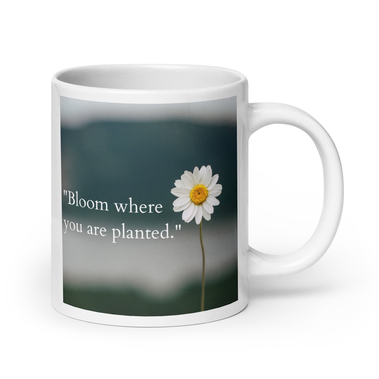 Bloom where you are planted Daisy White glossy mug