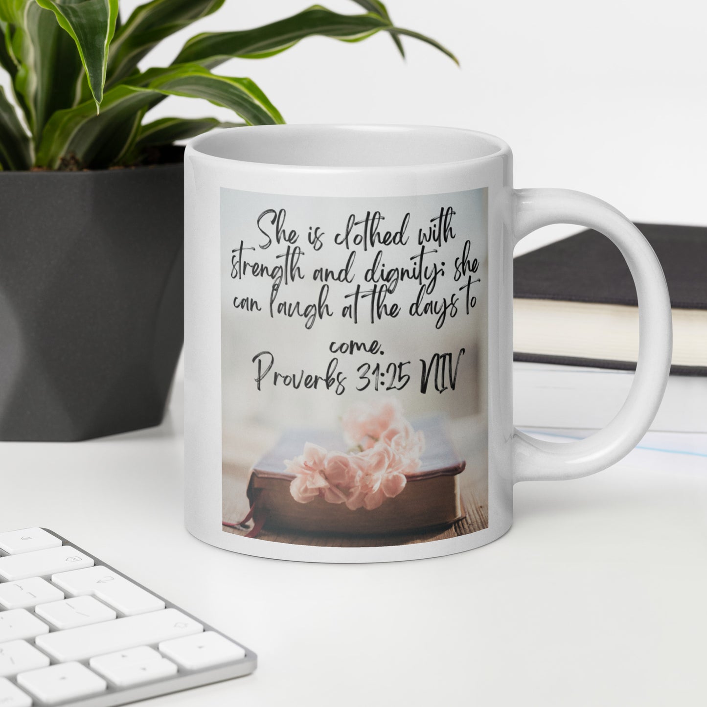 Proverbs 31:25 Bible White glossy mug